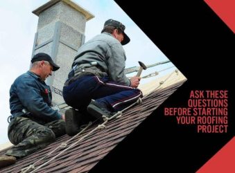 Ask These Questions Before Starting Your Roofing Project